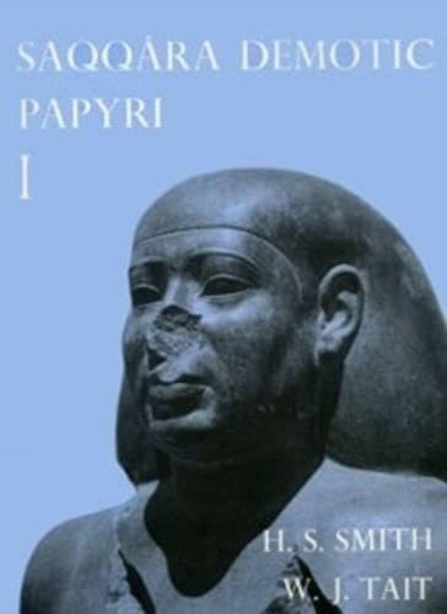 Cover image for Saqqara Demotic Papyri I (P. Dem. Saq. I) ISBN 9780856980848